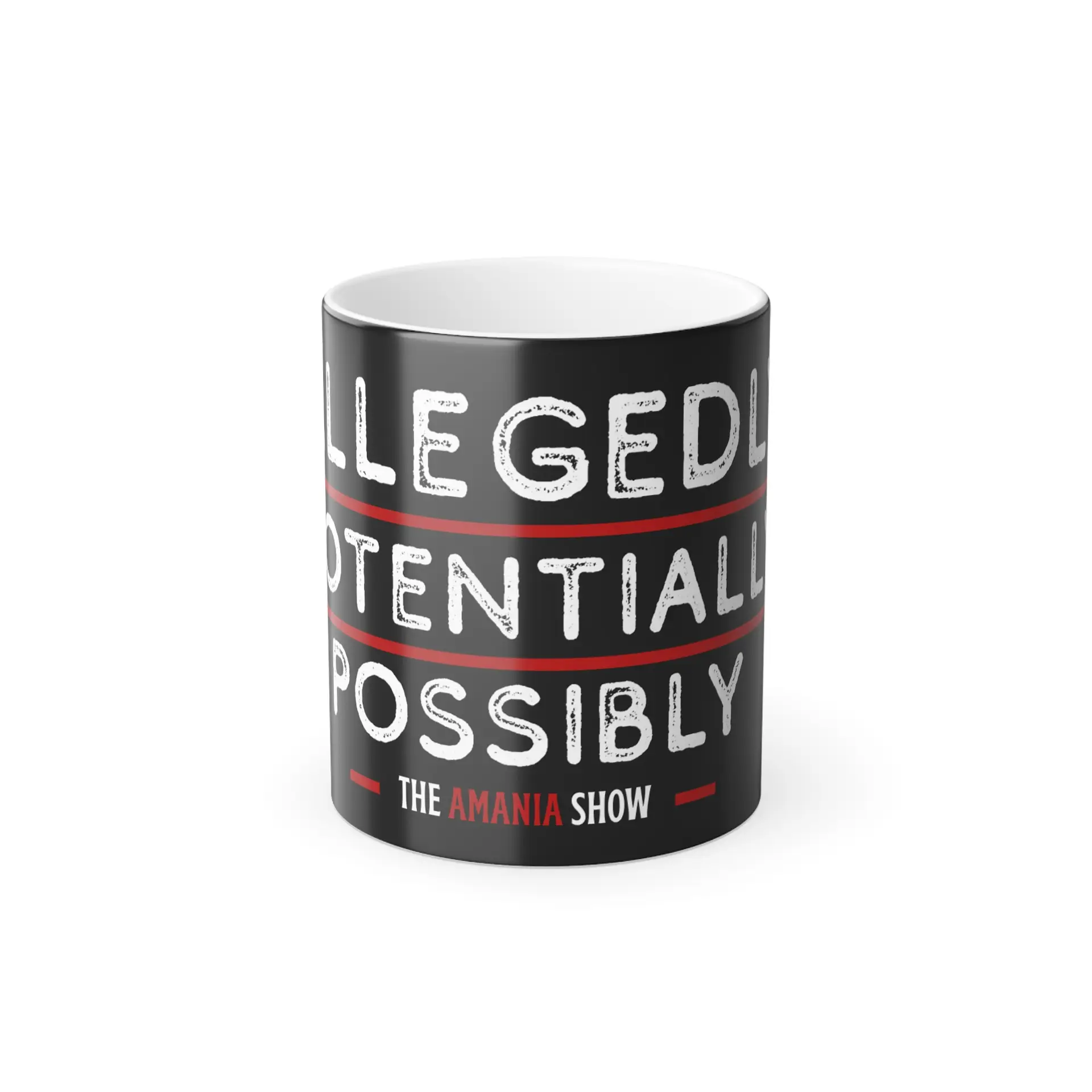 Color-Changing 11oz Mug – "Allegedly, Potentially, Possibly" Collection Cup (The Amania Show)